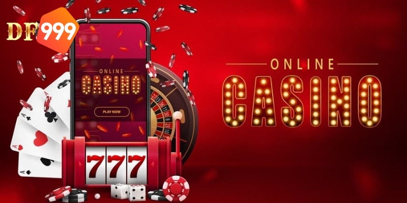 Hướng dẫn tham gia casino DF999