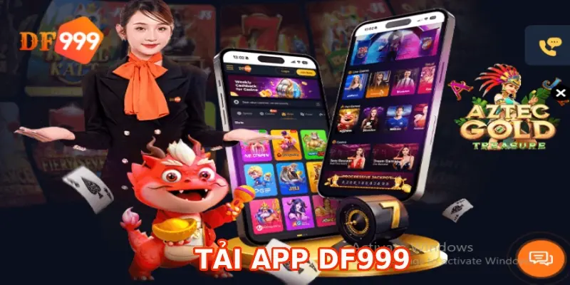 Tải app DF999 đặt cược thuận tiện đảm bảo an toàn thông tin tối đa